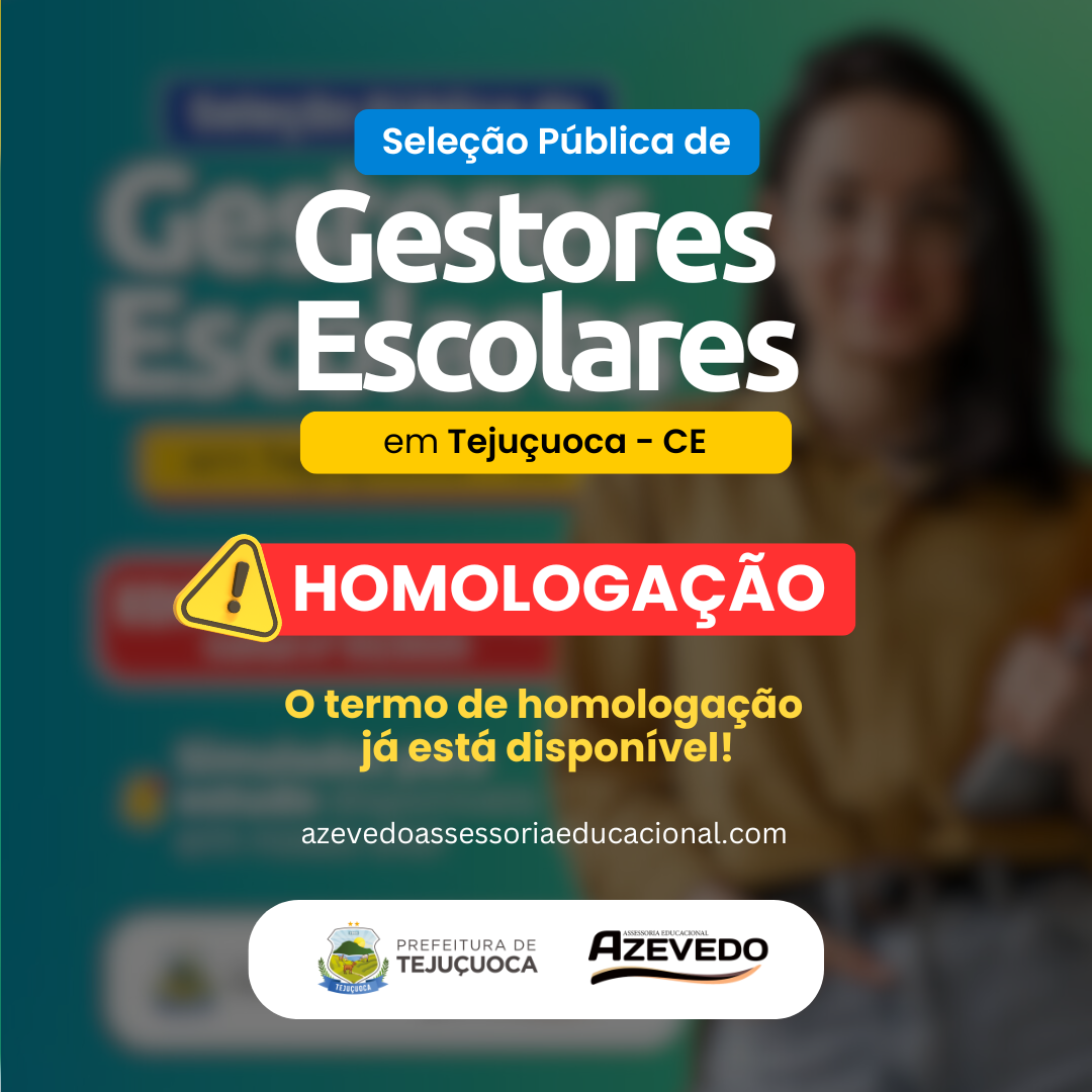 Seleção Pública de Gestores Escolares em Tejuçuoca